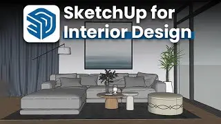 Sketchup for Interior Designers | FREE Course