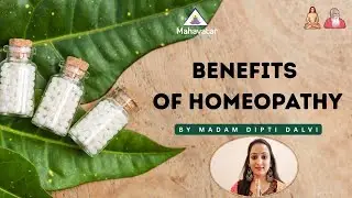 Learn the Benefits of Homeopathy I Q & A I  Madam Dipti Dalvi