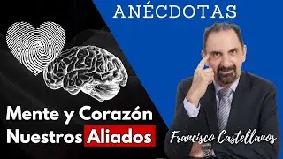 Mente Y Corazón Nuestros Grandes Aliados | Anécdota