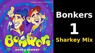 Bonkers Vol. 1 &ndash; Sharkey Mix (1996) | Happy Hardcore & Bouncy Techno Classics | UK Rave Anthems
