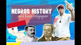 Interesting History about Negros and learn basic Hiligaynon language (Part 1)