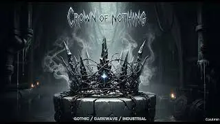 by cos4min - Crown of Nothing