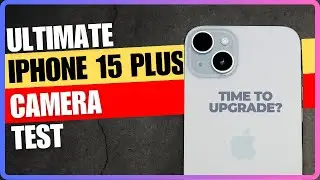 iPhone 15 Plus Revealed: Stunning Camera Samples & Expert Review | iPhone 15 plus camera test