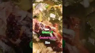 #greens#smoked turkey# respect#rice#life#subscribe