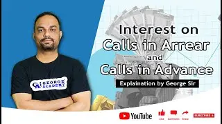 Interest on Calls in Arrear and Calls in Advance | Issue of Shares