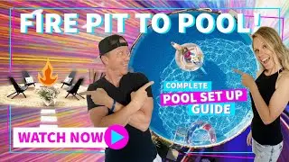 Fire Pit to Pool - Complete Intex / Bestway / Coleman Above Ground Pool Set Up Guide
