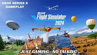 Microsoft Flight Simulator 2024 | XBOX Series X gameplay