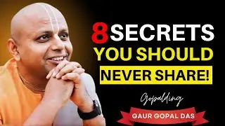 8 Personal Matters You Should Always Keep Private | Life-Changing Advice by Gaur Gopal Das 🙏