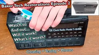 Will This Old GE Clock Radio Work? Cleaning and Testing! Baker Tech Restorations E2 #retro #80s #90s