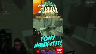 ToTK tony hawk it!!! Nintendo Switch 2 Edition!!! #tearsofthekingdom #nintendoswitch2 #totk