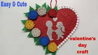 Valentine's Day Craft Ideas / Unique Valentine Crafts / Foam Sheet Craft