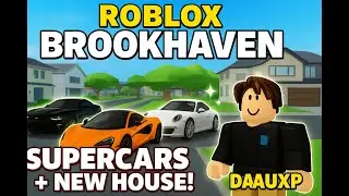 Roblox Brookhaven 🏙️ Unlocking Supercars & New House! 🚗💨 | Exploring City Life in Brookhaven