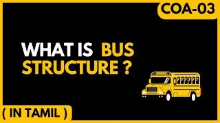 Bus Structure in Computer Architecture | Data Bus, Address Bus, Control Bus Explained in Tamil | COA