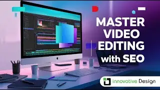 Video Editing with SEO Tutorial | Boost Your Videos for Maximum Reach #innovativedesign