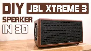 Tự Làm Loa JBL Xtreme 3 In 3D | Mạch JBL Xtreme 3 | Huy DIY