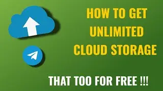 How To Get Unlimited Online Cloud Storage For Free | Telegram Tricks | English