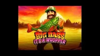 BIG BASS IT'S A WHOPPER! Actual gameplay and bonus hunt! Raw slots!