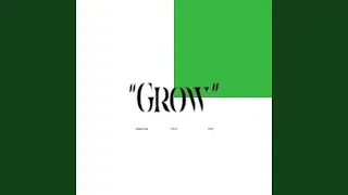 GROW