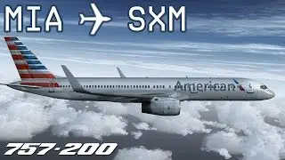 [FSX] Miami to Sint Maarten | AAL1376 | American Airlines | QualityWings 757-200 | IVAO