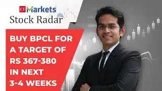 Stock Radar: Buy BPCL for a target of Rs 367-380 in next 3-4 weeks,says Ruchit Jain