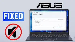 Fix No Sound or Audio on Asus Laptop (Windows 11/10)