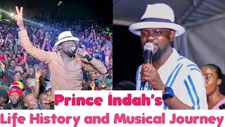 PRINCE INDAH'S LIFE HISTORY AND MUSICAL JOURNEY FROM MURUMBA VILAGE SIAYA COUNTY TO NAIROBI CITY