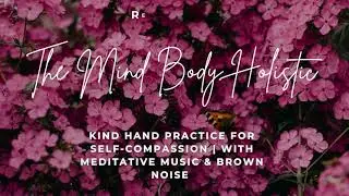 Kind hand self-compassion practice ACT tool