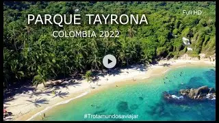 🏖️ GU&Iacute;A PARQUE TAYRONA 2022. Camping. Colombia 🇨🇴.🎵 [Vlog No Copyright music travel viajes] 🎧