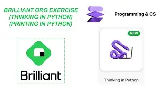 Brilliant.org seventeenth exercise (Printing in Python) #learning #printing #python