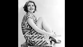 10 Things You Should Know About Lilian Bond