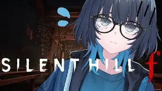 SILENT HILL f | #2 誰も信じるな！！！※ネタバレあり #愁子