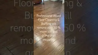 Wood floor clean & buff for home improvement. Preventing the need for a full sanding or replacement