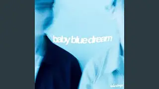 Baby Blue Dream