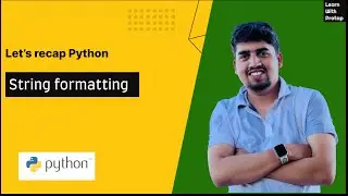 #2 - String formatting in Python | Python for Beginners | Learn with Pratap