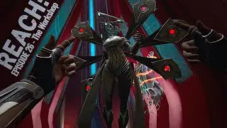 REACH // 26: Мастерская (четвертое посещение) // Игровой процесс QUEST 3