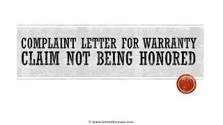 How to Write a Complaint Letter for Warranty Claim being Rejected
