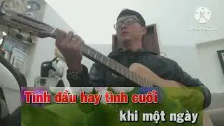Tình Đầu Tình Cuối / Karaoke guitar Tone Nam