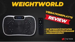 WeightWorld Vibrationsplatte mit 99 Intensit&auml;tsstufen Review