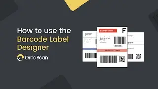 How to use the Barcode Label Designer