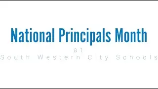 National Principals Month at South Western City Schools