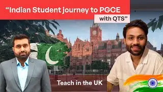 Indian Student Journey to PGCE with QTS in Art and Design | Teach in UK