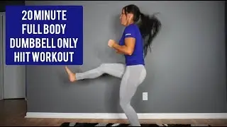 20 Minute Full Body Workout- Dumbbell Only!