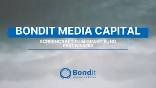 BondIt / ScreenCraft Film Grant Fund - Past Winners (2017) | Short Form | Informational