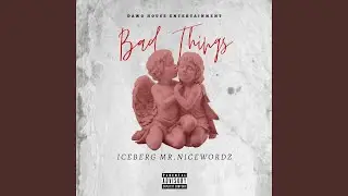 Bad Things