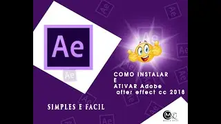 COMO INSTALAR E ATIVAR Adobe after effect cc 2018