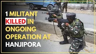 Shopian: 1 Militant Killed In Ongoing Operation At Hanjipora