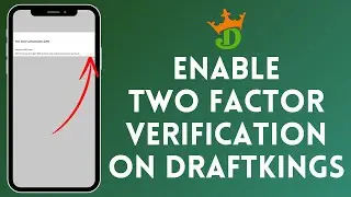 How To Enable Two Factor Verification On Draftkings 2024