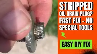 Stripped Oil Drain Plug? Remove It Fast (No Special Tools Needed!)