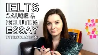 Cause and Solution Essay Intro | IELTS #4
