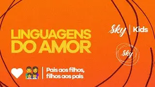 Sky Connect - As Linguagens do Amor